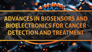 Peers Alley Media: Advances in Biosensors and Bioelectronics for Cancer Detection and Treatment
