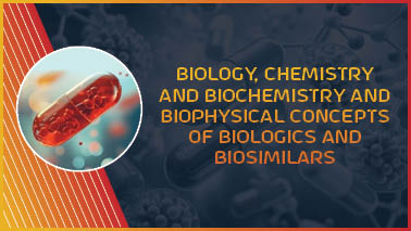 Peers Alley Media: Biology, Chemistry and Biochemistry and Biophysical Concepts of Biologics and Biosimilars Peers Alley Media: Biology, Chemistry and Biochemistry and Biophysical Concepts of Biologics and Biosimilars