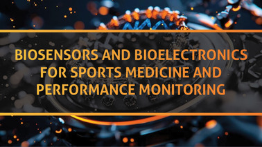 Peers Alley Media: Biosensors and Bioelectronics for Sports Medicine and Performance Monitoring