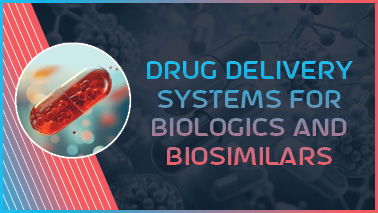 Peers Alley Media: Drug Delivery Systems for Biologics and Biosimilars Peers Alley Media: Drug Delivery Systems for Biologics and Biosimilars