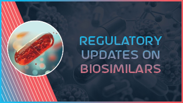 Peers Alley Media: Regulatory Updates on Biosimilars Peers Alley Media: Regulatory Updates on Biosimilars
